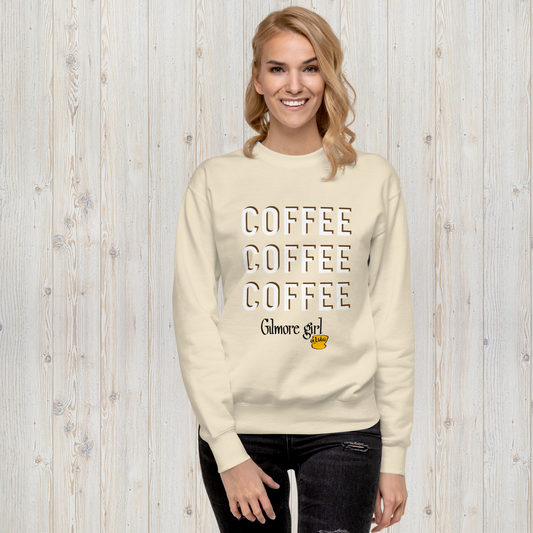 COFFEE COFFEE COFFEE Gilmore Fan Sweatshirt