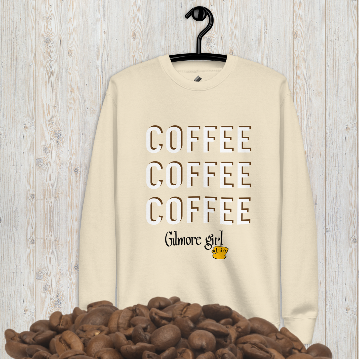 COFFEE COFFEE COFFEE Gilmore Fan Sweatshirt