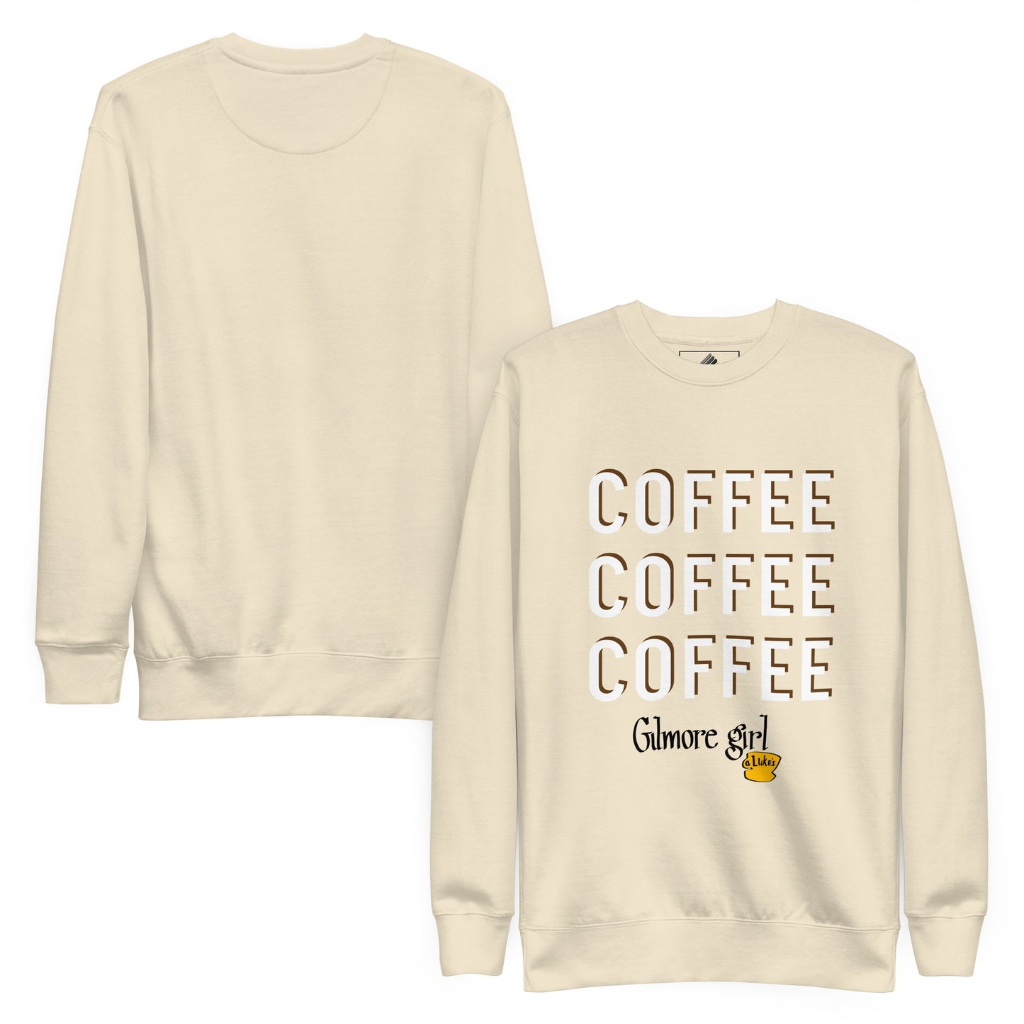 COFFEE COFFEE COFFEE Gilmore Fan Sweatshirt